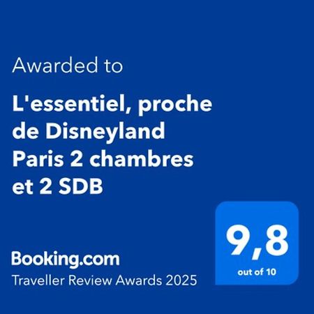 L'Essentiel, Proche De Disneyland Paris 2 Chambres Et 2 Sdb Chessy  Exterior photo